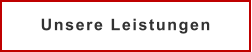 Unsere Leistungen